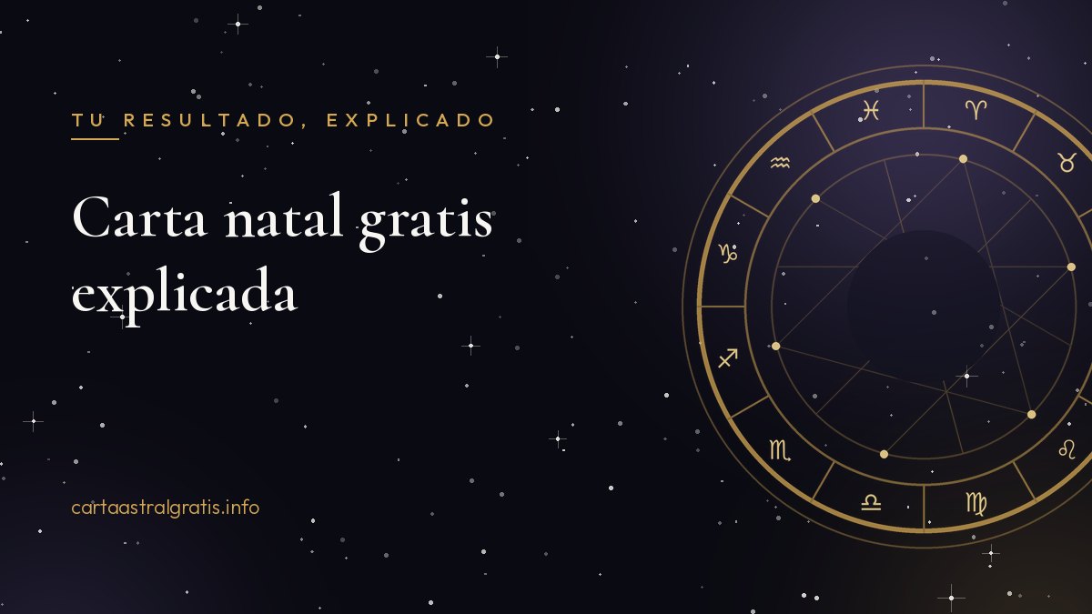 Rueda zodiacal dorada sobre cielo estrellado que ilustra una carta natal gratis explicada bloque a bloque